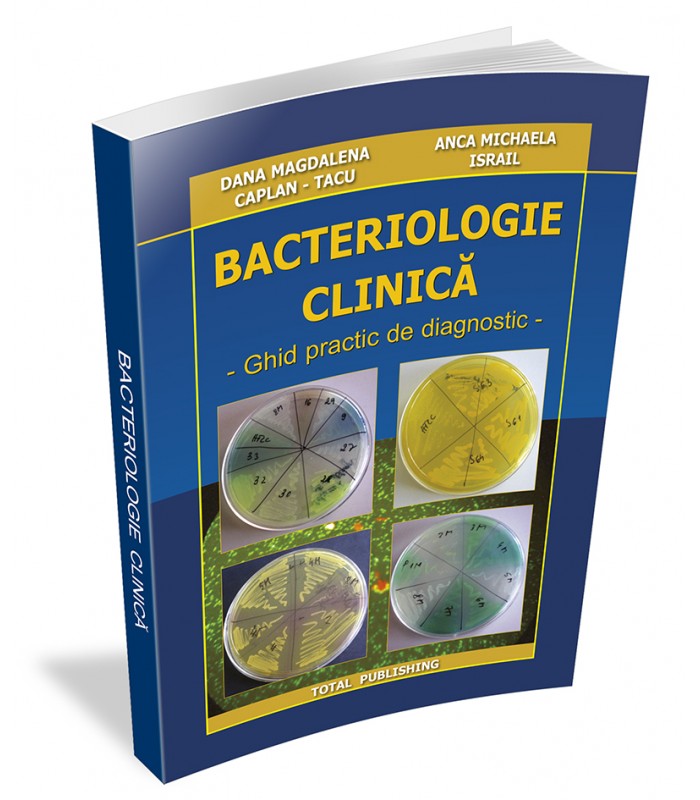 Bacteriologie Clinica - Ghid Practic de Diagnostic